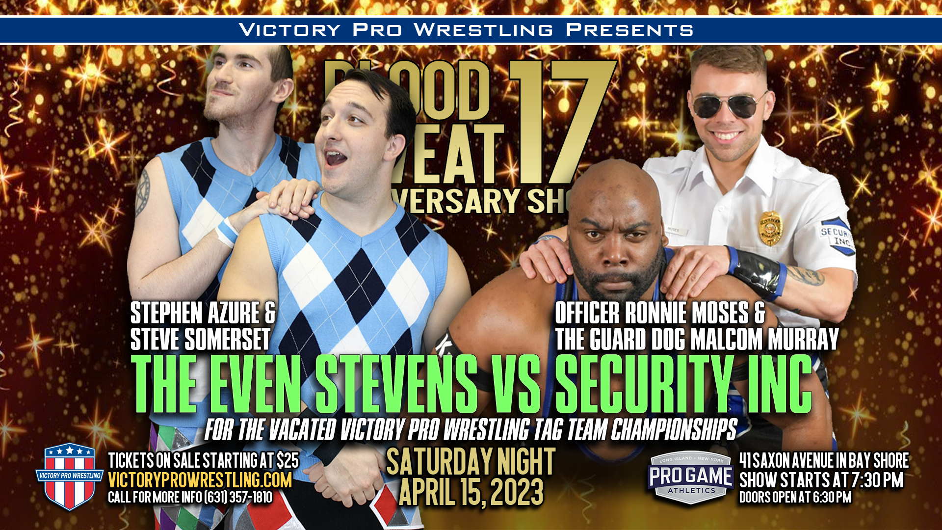 New tag team champions to be crowned at VPW 160: Blood Sweat & 17 Years  April 15 – Victory Pro Wrestling